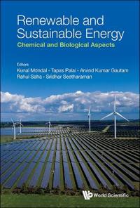 Renewable And Sustainable Energy: Chemical And Biological Aspects
