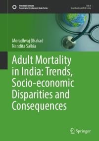 Bokomslag för "Adult Mortality in India: Trends, Socio-economic Disparities and Consequences"