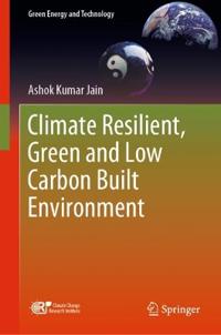 Bokomslag för "Climate Resilient, Green and Low Carbon Built Environment"