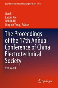 The Proceedings of the 17th Annual Conference of China Electrotechnical Society
