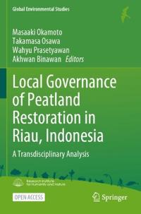 Kirjan kansi "Local Governance of Peatland Restoration in Riau, Indonesia"