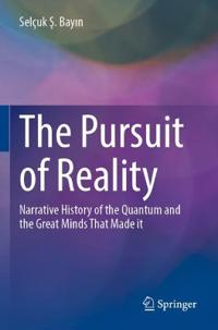 The Pursuit of Reality