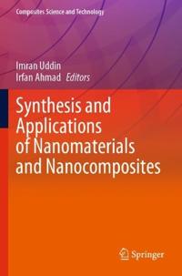 Synthesis and Applications of Nanomaterials and Nanocomposites