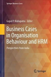 Business Cases in Organisation Behaviour and HRM