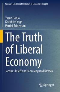 Bokomslag för "The Truth of Liberal Economy"