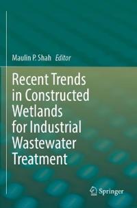 Kirjan kansi "Recent Trends in Constructed Wetlands for Industrial Wastewater Treatment"