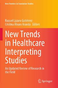 New Trends in Healthcare Interpreting Studies