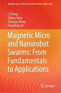 Magnetic Micro and Nanorobot Swarms: From Fundamentals to Applications