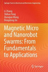 Bokomslag för "Magnetic Micro and Nanorobot Swarms: From Fundamentals to Applications"