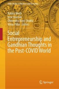 Bokomslag för "Social Entrepreneurship and Gandhian Thoughts in the Post-COVID World"