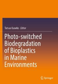 Bokomslag för "Photo-switched Biodegradation of Bioplastics in Marine Environments"