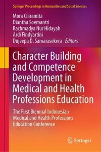 Character Building and Competence Development in Medical and Health Professions Education