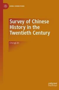 Bokomslag för "Survey of Chinese History in the Twentieth Century"