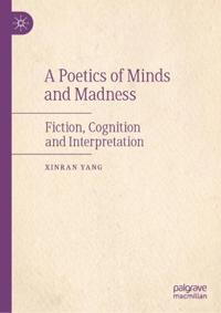 A Poetics of Minds and Madness