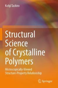 Structural Science of Crystalline Polymers
