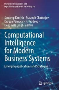 Computational Intelligence for Modern Business Systems