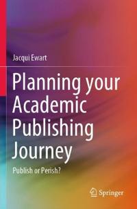 Planning your Academic Publishing Journey