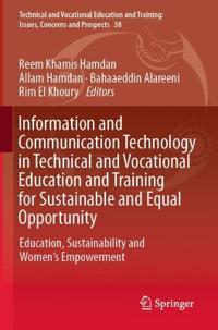 Information and Communication Technology in Technical and Vocational Education and Training for Sustainable and Equal Opportunity