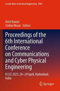 Proceedings of the 6th International Conference on Communications and Cyber Physical Engineering