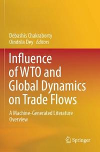 Influence of WTO and Global Dynamics on Trade Flows