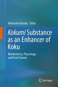 Kokumi Substance as an Enhancer of Koku