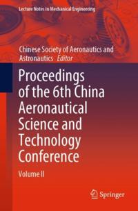 Proceedings of the 6th China Aeronautical Science and Technology Conference