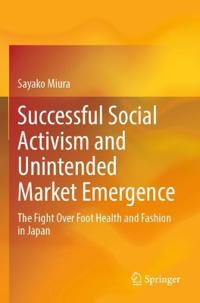 Successful Social Activism and Unintended Market Emergence