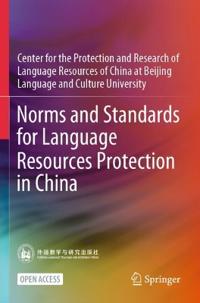 Norms and Standards for Language Resources Protection in China