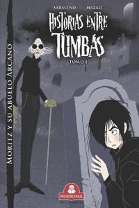 HISTORIAS ENTRE TUMBAS tomo I