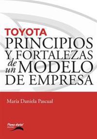 Toyota: Principios y fortalezas de un modelo de empresa