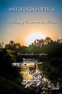 Antologia poetica Alma y Corazon en Letras