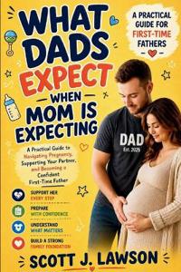 What Dads Expect when Mom is Expecting
