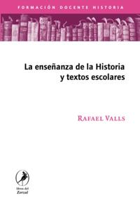La enseñanza de la historia y los textos escolares