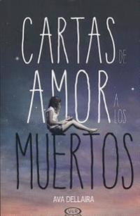 Cartas de amor a los muertos (Love Letters to the Death)