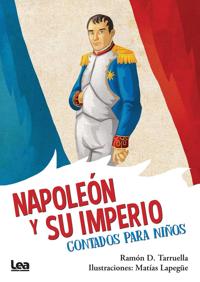 Napolen y su imperio, contados para nios