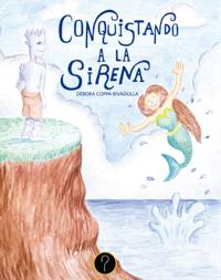 Conquistando a la sirena