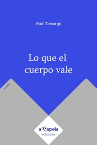 Lo que el cuerpo vale