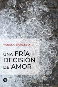Una fría decisión de amor