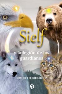 Sielf y la legion de los guardianes