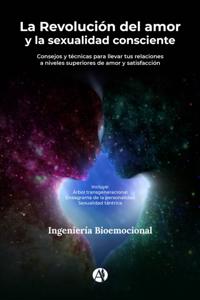 La Revolución del amor y la sexualidad consciente