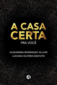 A Casa Certa para Voce