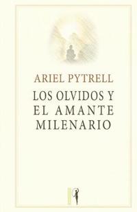 Los olvidos y el Amante Milenario