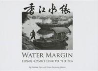 Water Margin – Hong Kong's Link to the Sea