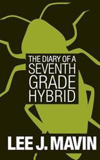 The Diary of a Seventh Grade Hybrid