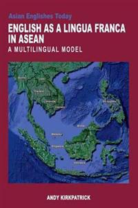 Bokomslag för "English as a Lingua Franca in Asean – A Multilingual Model"