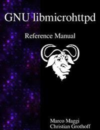 GNU libmicrohttpd Reference Manual
