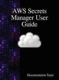 AWS Secrets Manager User Guide