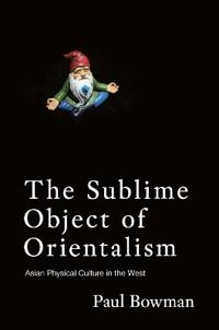 The Sublime Object of Orientalism