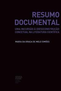 Resumo Documental: uma incursão à (des)construção concetual na literatura científica