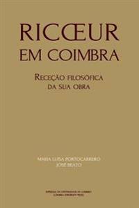Ricoeur em Coimbra: receção filosófica da sua obra